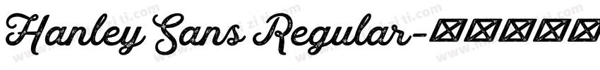 Hanley Sans Regular字体转换